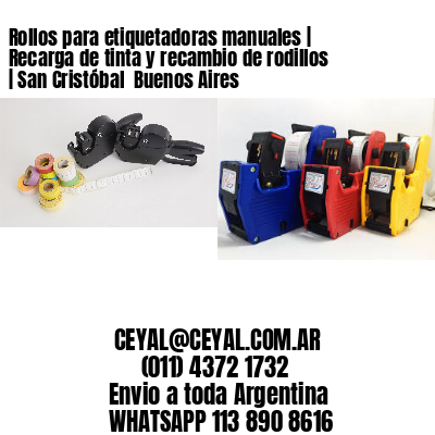 Rollos para etiquetadoras manuales | Recarga de tinta y recambio de rodillos | San Cristóbal  Buenos Aires