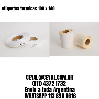 etiquetas termicas 100 x 140