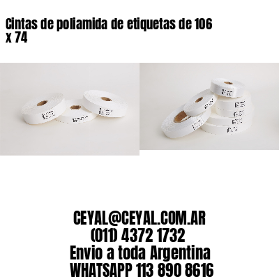 Cintas de poliamida de etiquetas de 106 x 74