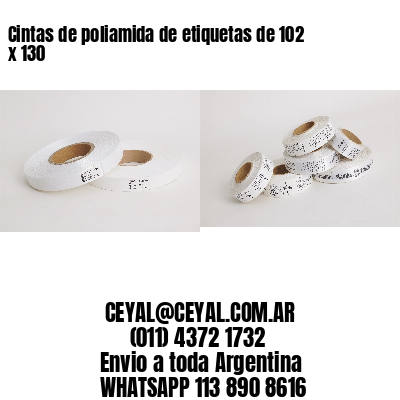 Cintas de poliamida de etiquetas de 102 x 130
