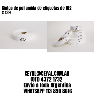 Cintas de poliamida de etiquetas de 102 x 139