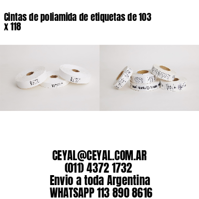 Cintas de poliamida de etiquetas de 103 x 118