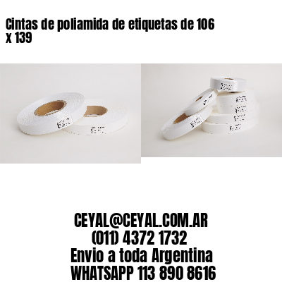 Cintas de poliamida de etiquetas de 106 x 139