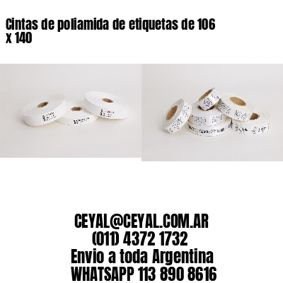 Cintas de poliamida de etiquetas de 106 x 140