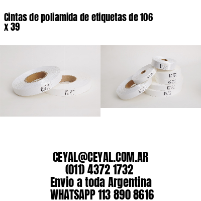 Cintas de poliamida de etiquetas de 106 x 39