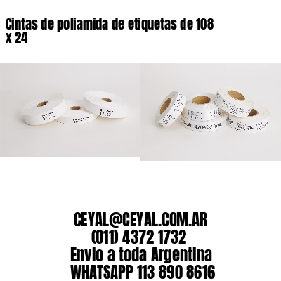 Cintas de poliamida de etiquetas de 108 x 24