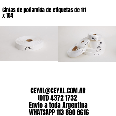 Cintas de poliamida de etiquetas de 111 x 104