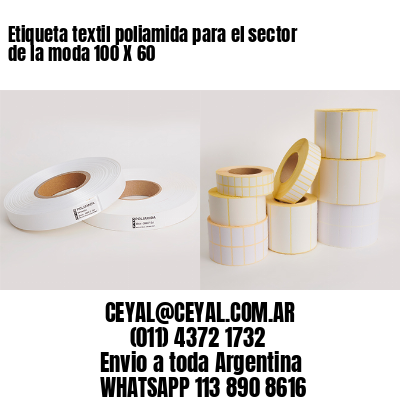 Etiqueta textil poliamida para el sector de la moda 100 X 60