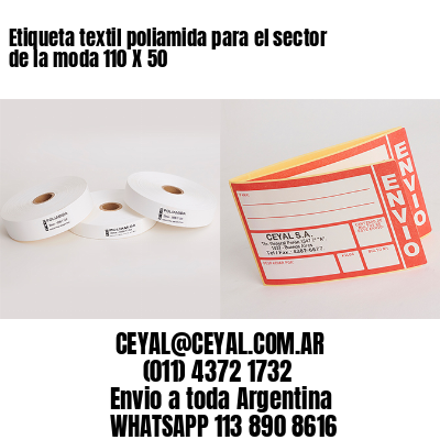 Etiqueta textil poliamida para el sector de la moda 110 X 50