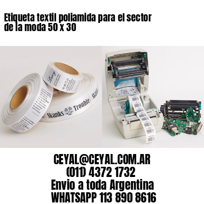 Etiqueta textil poliamida para el sector de la moda 50 x 30