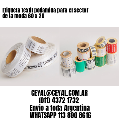 Etiqueta textil poliamida para el sector de la moda 60 x 20
