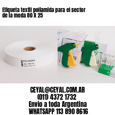 Etiqueta textil poliamida para el sector de la moda 80 X 25