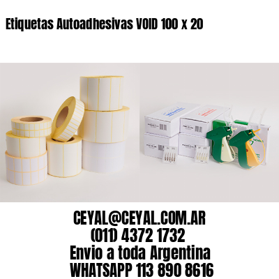 Etiquetas Autoadhesivas VOID 100 x 20