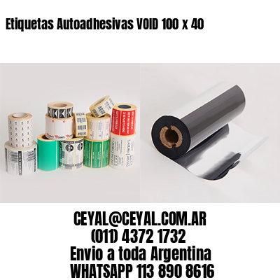 Etiquetas Autoadhesivas VOID 100 x 40