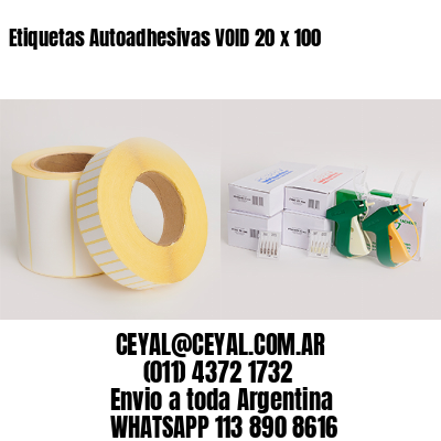 Etiquetas Autoadhesivas VOID 20 x 100