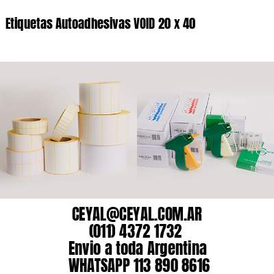 Etiquetas Autoadhesivas VOID 20 x 40