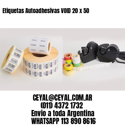 Etiquetas Autoadhesivas VOID 20 x 50