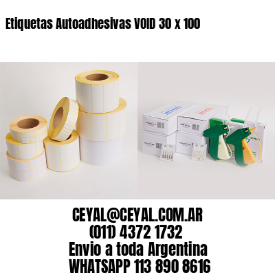 Etiquetas Autoadhesivas VOID 30 x 100