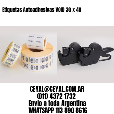 Etiquetas Autoadhesivas VOID 30 x 40
