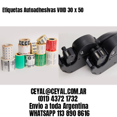 Etiquetas Autoadhesivas VOID 30 x 50