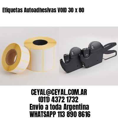 Etiquetas Autoadhesivas VOID 30 x 80