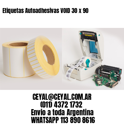 Etiquetas Autoadhesivas VOID 30 x 90