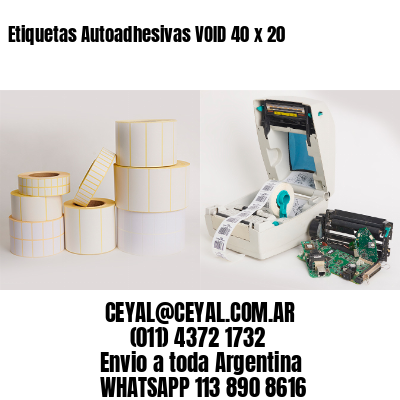 Etiquetas Autoadhesivas VOID 40 x 20