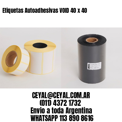 Etiquetas Autoadhesivas VOID 40 x 40