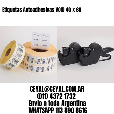 Etiquetas Autoadhesivas VOID 40 x 80