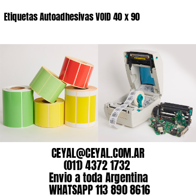 Etiquetas Autoadhesivas VOID 40 x 90