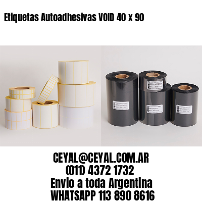 Etiquetas Autoadhesivas VOID 40 x 90