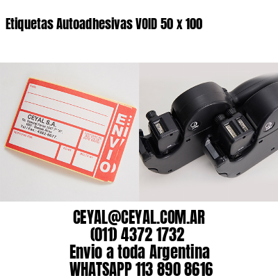 Etiquetas Autoadhesivas VOID 50 x 100