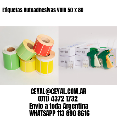 Etiquetas Autoadhesivas VOID 50 x 80