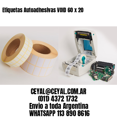 Etiquetas Autoadhesivas VOID 60 x 20
