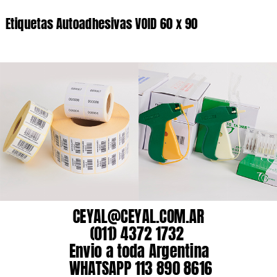 Etiquetas Autoadhesivas VOID 60 x 90