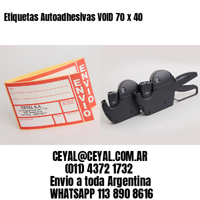 Etiquetas Autoadhesivas VOID 70 x 40