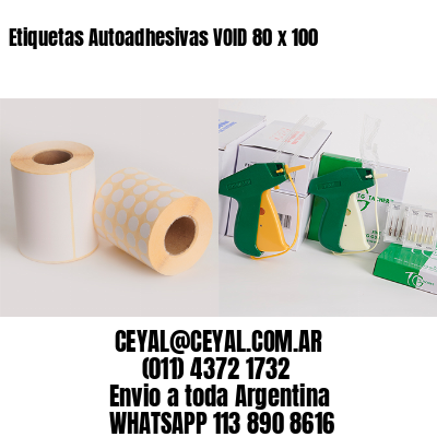 Etiquetas Autoadhesivas VOID 80 x 100