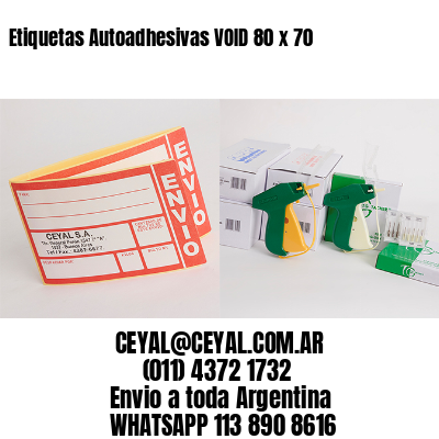 Etiquetas Autoadhesivas VOID 80 x 70