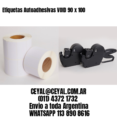 Etiquetas Autoadhesivas VOID 90 x 100