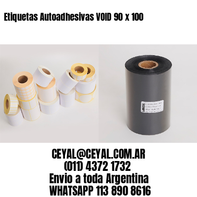 Etiquetas Autoadhesivas VOID 90 x 100