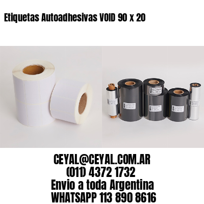 Etiquetas Autoadhesivas VOID 90 x 20