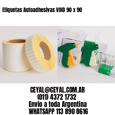 Etiquetas Autoadhesivas VOID 90 x 90