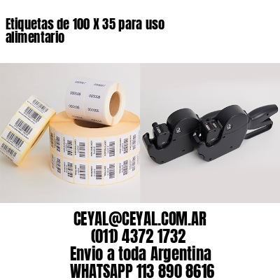 Etiquetas de 100 X 35 para uso alimentario