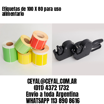Etiquetas de 100 X 80 para uso alimentario