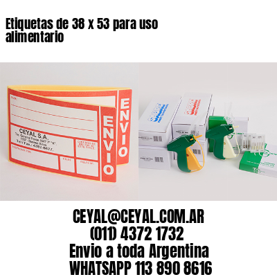 Etiquetas de 38 x 53 para uso alimentario