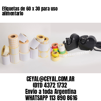 Etiquetas de 60 x 30 para uso alimentario
