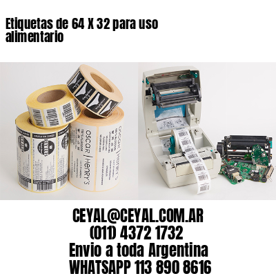 Etiquetas de 64 X 32 para uso alimentario