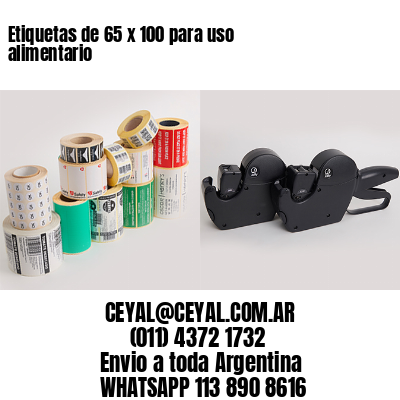 Etiquetas de 65 x 100 para uso alimentario