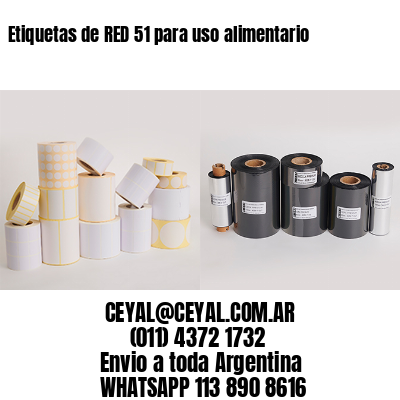 Etiquetas de RED 51 para uso alimentario