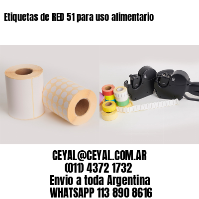Etiquetas de RED 51 para uso alimentario